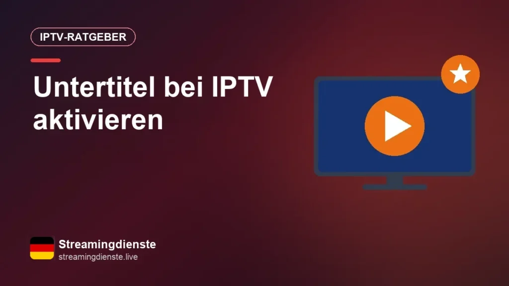 Untertitel bei IPTV aktivieren